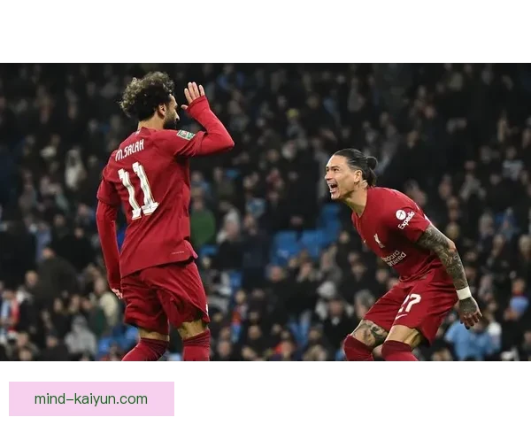 努涅斯近期进球数据分析：状态回暖表现稳健